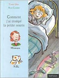 Comment j'ai trompé la petite souris - Click to enlarge picture.