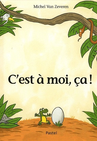 C'est à moi, ça ! - Click to enlarge picture.