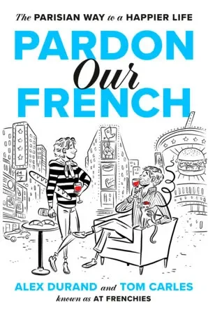 Book - Pardon Our French