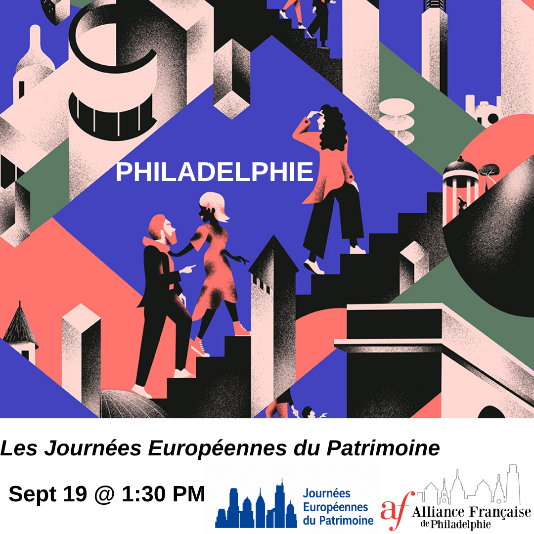 Les Journées Européennes du Patrimoine à Philadelphie