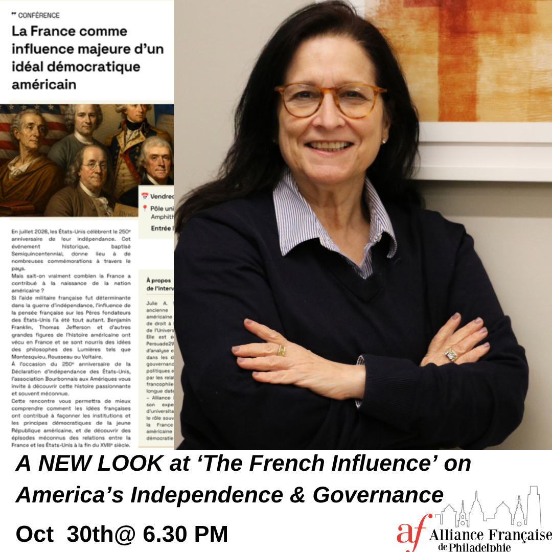 A new look at the French influence on America’s Independence & Governance